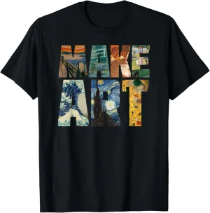 MAKE ART | Funny Artist Artistic Humor Painting Cool T-shirt T-Shirt